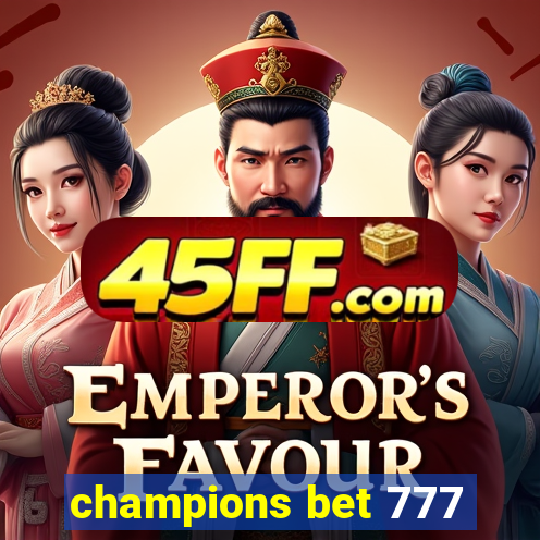 champions bet 777